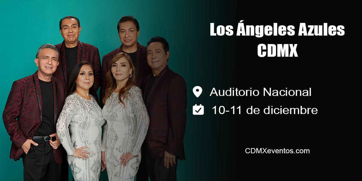 Los Ángeles Azules en Auditorio Nacional 2025